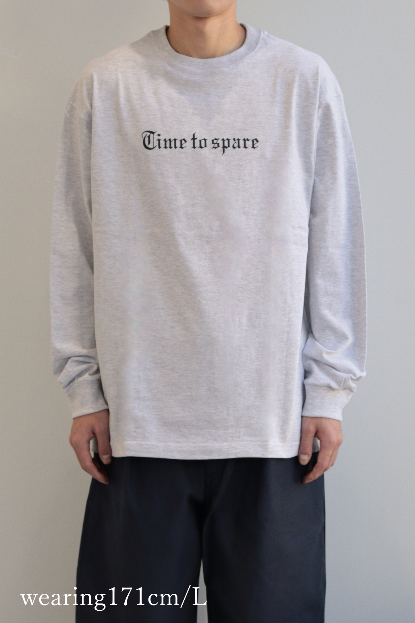 TIME TO SPARE LOGO L/S TEE（ASH）